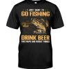 I Just Want To Go Fishing And Ignore All Of My Old Man Problems Hoodie T Shirts