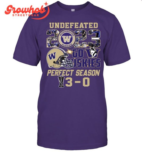 Washington Huskies 2023 Undefeated Perfect Season Go Huskies T-Shirt