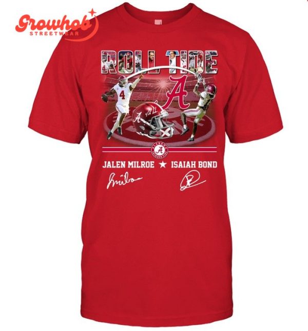 Alabama Crimson Tide Jalen Milroe Isaiah Bond Roll Tide T-Shirt