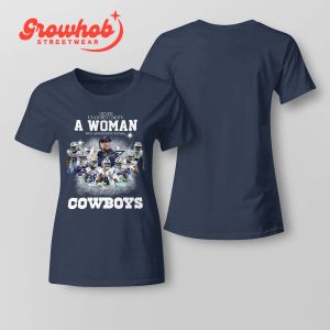 Dallas Cowboys Never Underestimate Women Loves Football T-Shirt