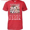 Nebraska Cornhuskers Volleyball Forever Huskers Win Or Lose T-Shirt