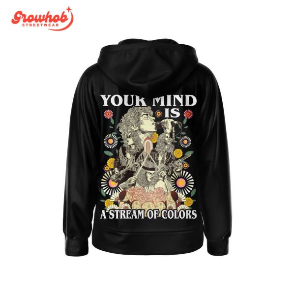 Greta Van Fleet Your Mind A Stream Of Colors Hoodie Shirts