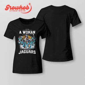 Jacksonville Jaguars Never Underestimate Women Loves Football T-Shirt