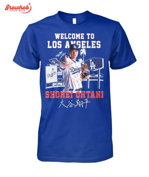 Los Angeles Dodgers Shohei Ohtani Welcome To LA T-Shirt