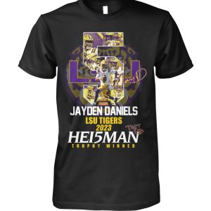 LSU Tigers Jayden Daniels 2023 The Heisman Trophy Winner T-Shirt