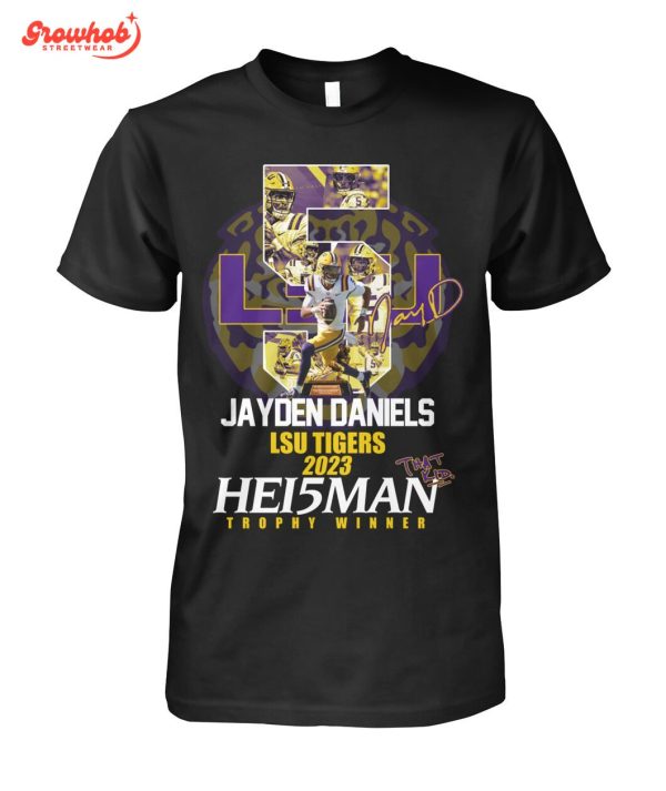 LSU Tigers Jayden Daniels 2023 The Heisman Trophy Winner T-Shirt