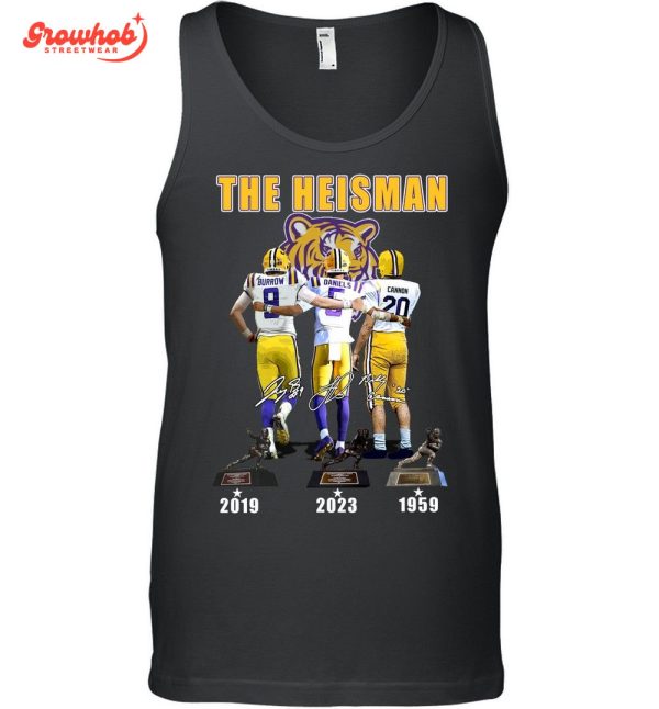 LSU Tigers The Heisman Trophy Jayden Daniels Joe Burrow Billy Cannon T-Shirt