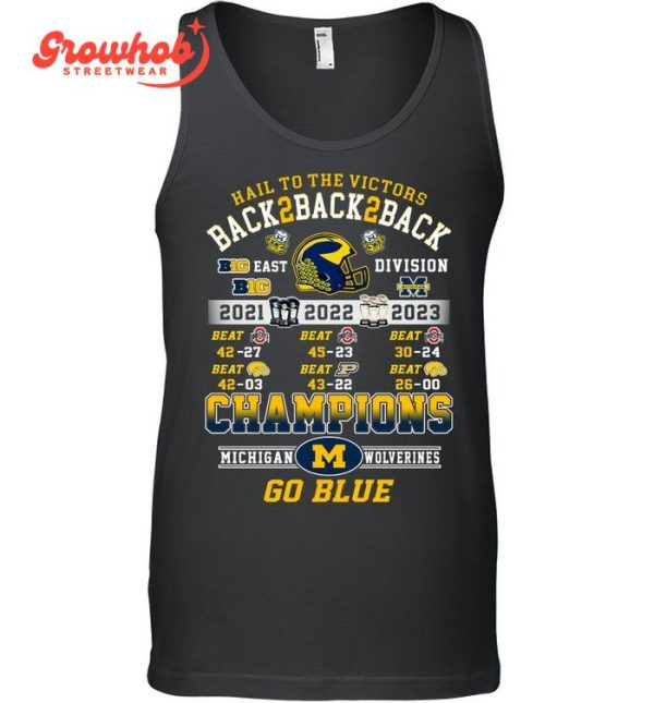 Michigan Wolverines B2B2B Big East Division Champions Go Blue 2023 T-Shirt