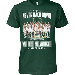 Milwaukee Bucks We Go Together Win Or Lose T-Shirt