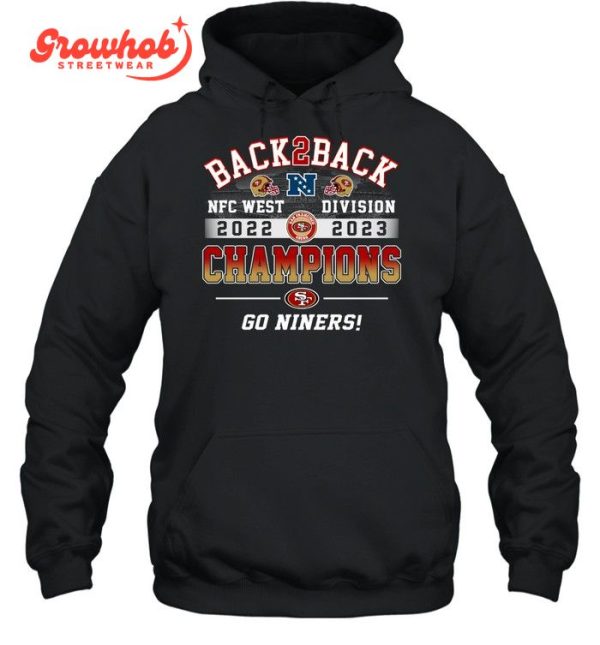San Francisco 49ers NFC West Champions Back2Back T-Shirt