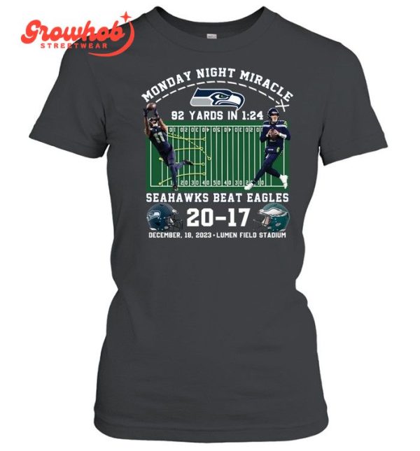 Seattle Seahawks Beat Philadelphia Eagles Monday Night Miracle T-Shirt