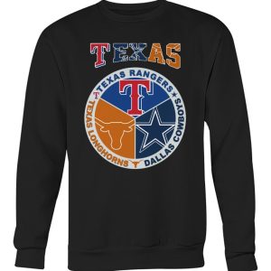 Texas Rangers Dallas Cowboys Texas Longhorns Proud Of State T-Shirt