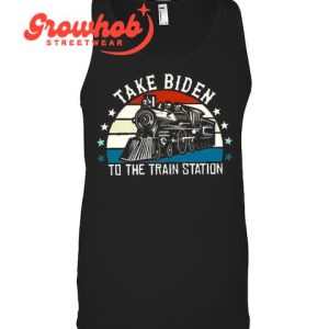 Yellowstone Take Joe Biden To The Train Station T-Shirt