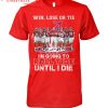 Alabama Crimson Tide Roll Tide Till I Die T-Shirt