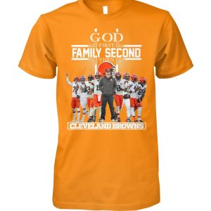 Cleveland Brown God First Family Second Then Football T-Shirt