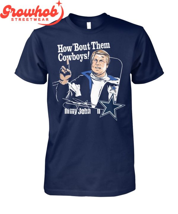 Dallas Cowboys Jimmy Johnson How ‘Bout Them T-Shirt
