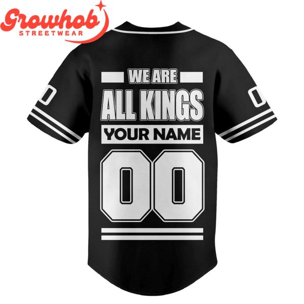 Los Angeles Kings We Are All Kings Personalized Baseball Jersey