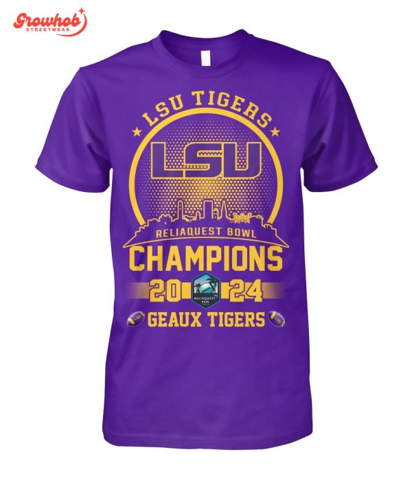 LSU Tigers 2024 Reliaquest Bowl Champions Geaux Tigers T-Shirt