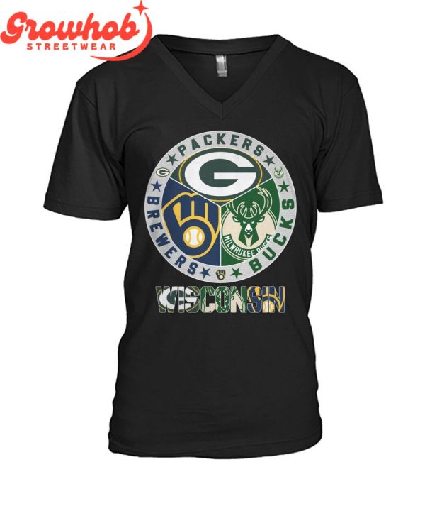 Milwaukee Bucks Milwaukee Brewers Green Bay Packers Wisconsin Proud T-Shirt