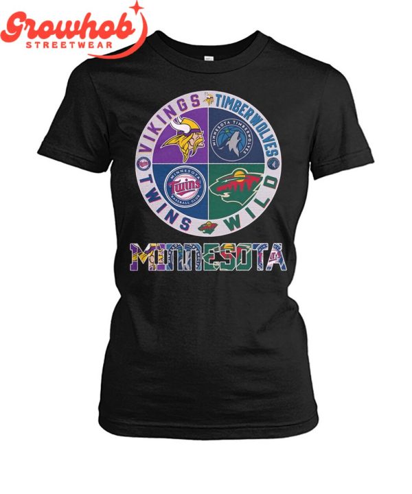 Minnesota Vikings Minnesota Timberwolves Minnesota Wild Minnesota Twins T-Shirt