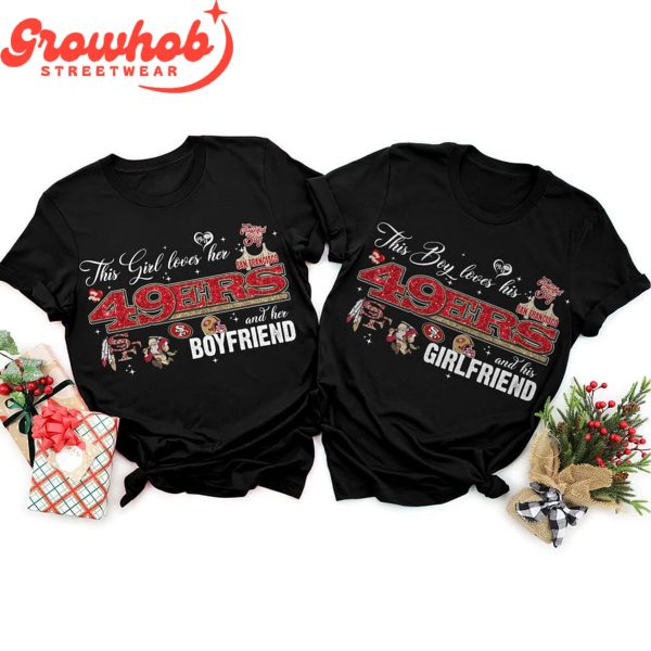 San Francisco 49ers Boyfriend Valentine Fan Couple T-Shirt