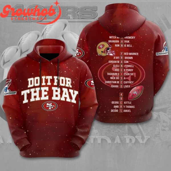 San Francisco 49ers Do It For The Bay Champions Hoodie Shirts