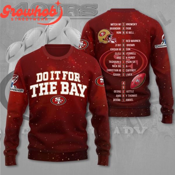 San Francisco 49ers Do It For The Bay Champions Hoodie Shirts