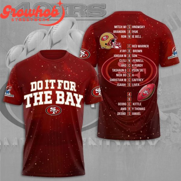 San Francisco 49ers Do It For The Bay Champions Hoodie Shirts