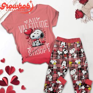 Snoopy Is Valentine I Want Fleece Pajamas Set