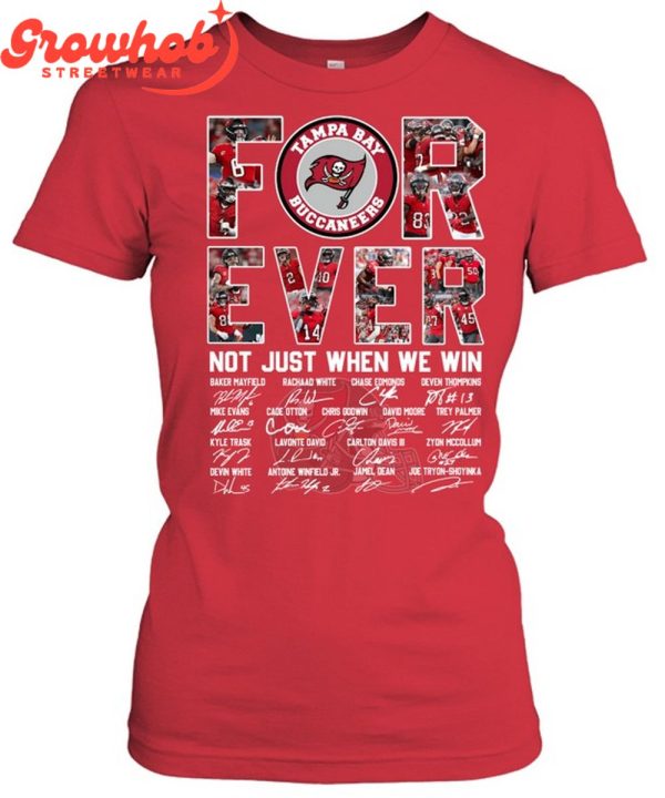 Tampa Bay Buccaneers Forever Fan T-Shirt