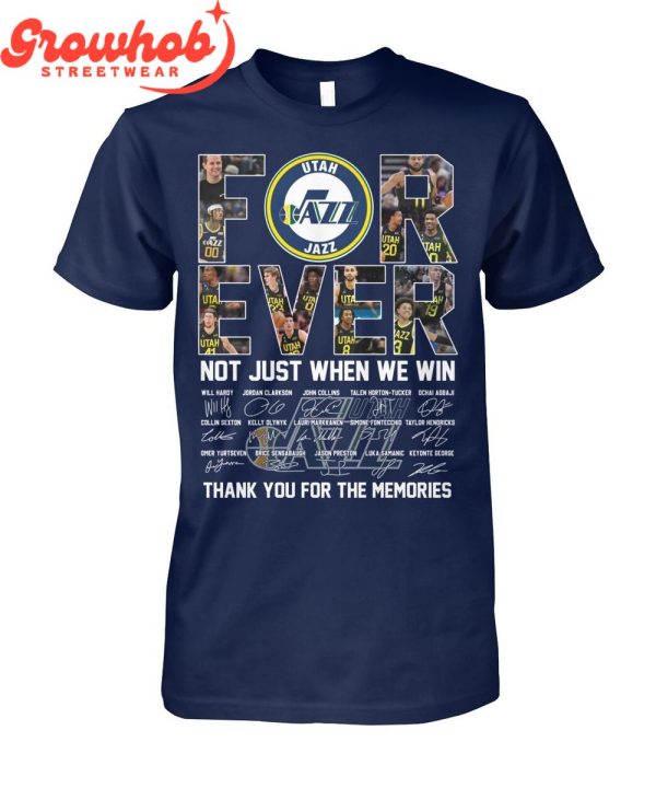 Utah Jazz Fan Not Just When Win T-Shirt