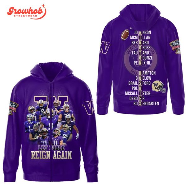 Washington Huskies Let Purple Reign Again Hoodie Shirts