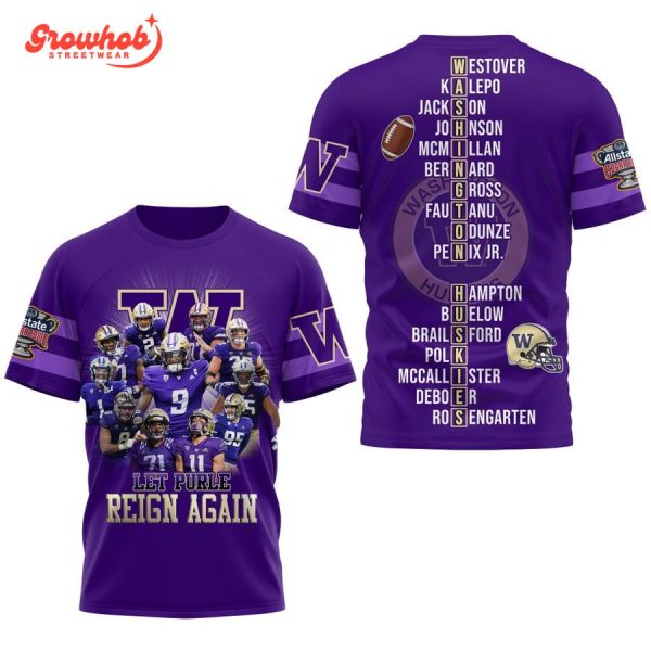 Washington Huskies Let Purple Reign Again Hoodie Shirts