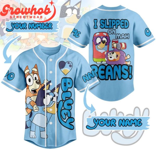 Bluey Fans I Slipped On Mah Beans Personalized Baseball Jersey