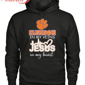 Clemson Tigers In My Veins Jesus In Heart T-Shirt