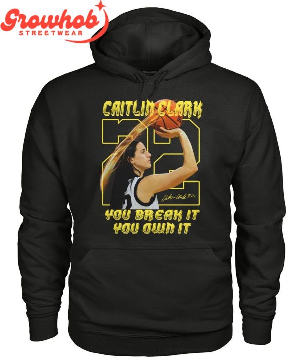 Iowa Hawkeyes Caitlin Clark Break It Own It The Record T-Shirt