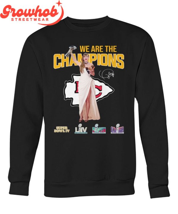 Kansas City Chiefs Super Bowl 2024 We Are The Champions Taylor Swift T-Shirt
