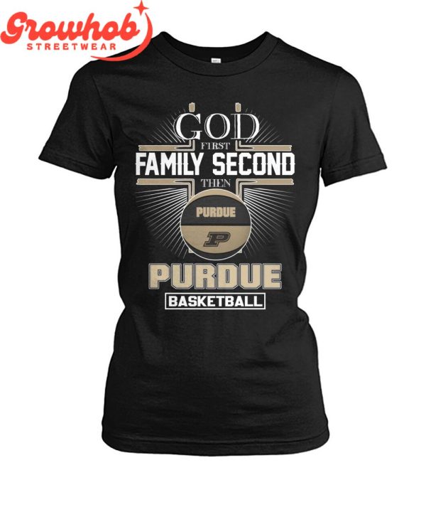 Purdue Boilermakers God First Family Second Fan Love T-Shirt