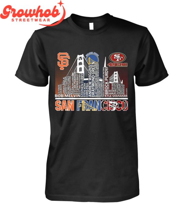 San Francisco Giants San Francisco 49ers Golden State Warriors Proud T-Shirt