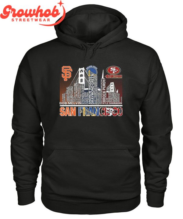 San Francisco Giants San Francisco 49ers Golden State Warriors Proud T-Shirt