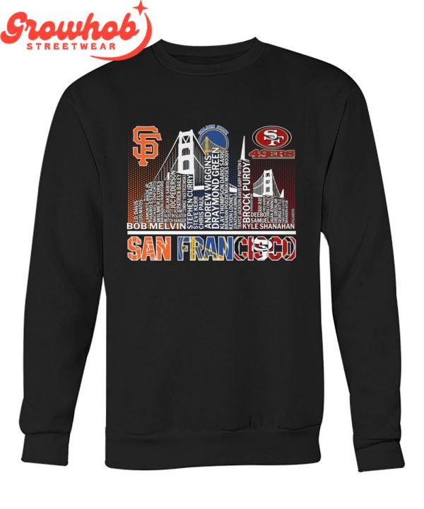 San Francisco Giants San Francisco 49ers Golden State Warriors Proud T-Shirt