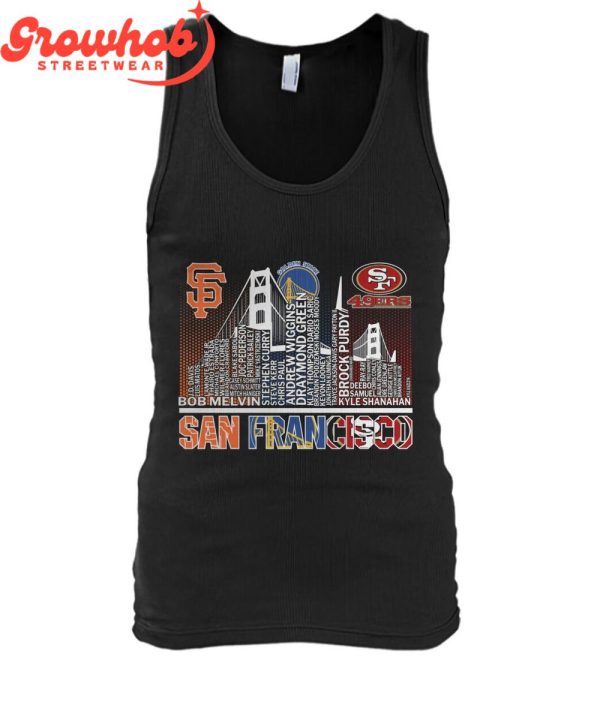 San Francisco Giants San Francisco 49ers Golden State Warriors Proud T-Shirt