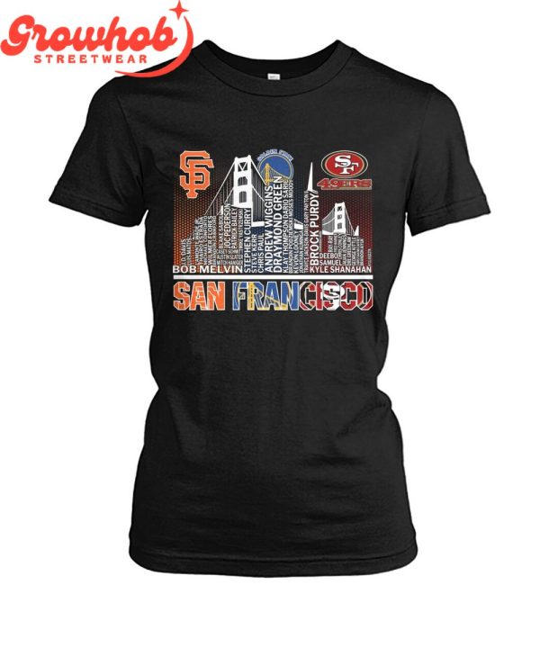 San Francisco Giants San Francisco 49ers Golden State Warriors Proud T-Shirt