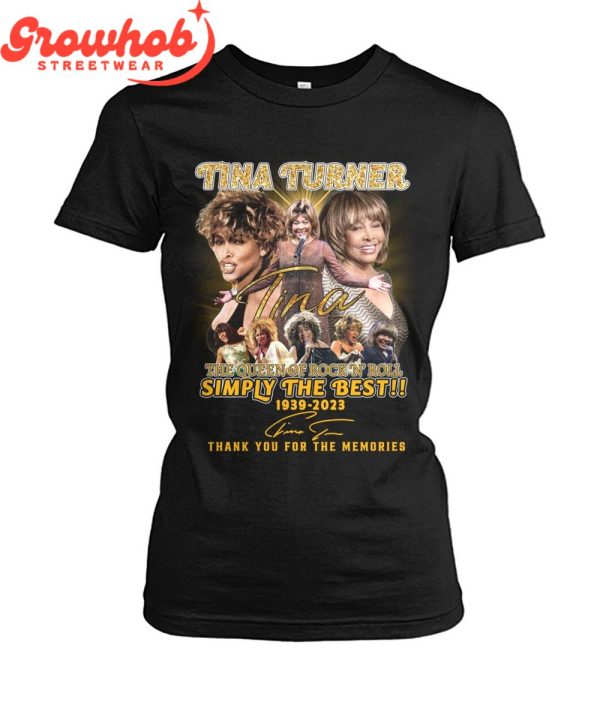 Tina Turner Simply Is The Best The Queen T-Shirt