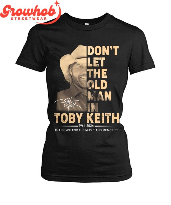 Toby Keith Thank You For Your Music 1961-2024 T-Shirt