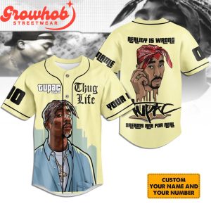 Tupac Shakur Fans Dream For Real Personalized Baseball Jersey