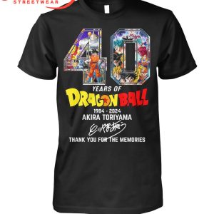 Dragon Balls 40 Years Of The Memories Akira Toriyama Thank You 1984-2024 T-Shirt