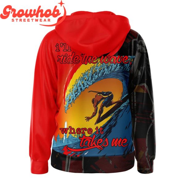 Pearl Jam I Will Ride The Wave Where It Takes Me Fan Hoodie Shirts