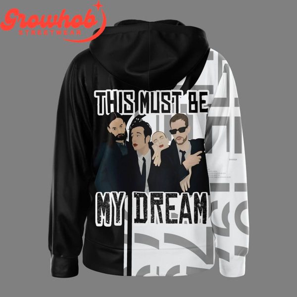 The 1975 This Must Be My Dream Hoodie Shirt For Fan